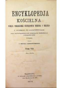 Encyklopedja kościelna Tom 7 1875 r.