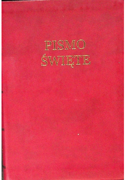 Pismo Święte  Stary i Nowy Testament