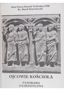 Ojcowie Kościoła panorama patrystyczna