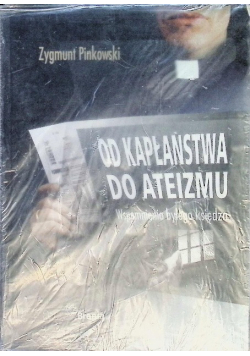 Od kapłaństwa do ateizmu  Wspomnienia byłego księdza