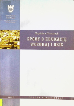 Spory o edukację wczoraj i dziś