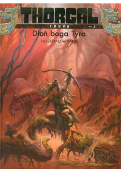 Dłoń boga Tyra Thorgal Louve Tom 2