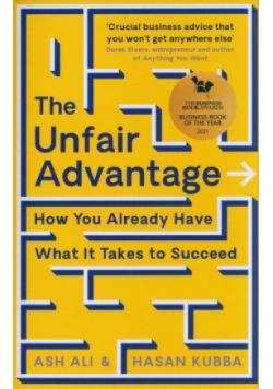 The Unfair Advantage