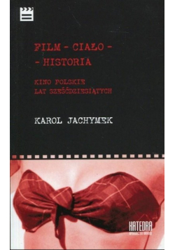 Film - ciało - historia
