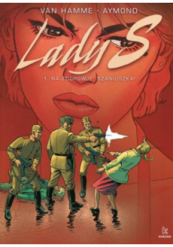 Lady S. Tom 1 Na zdorowje, Szaniuszka!