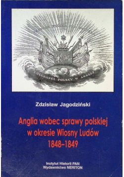 Anglia wobec sprawy polskiej  okresie Wiosny Ludów 1848 - 1849