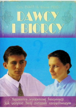 Dawcy i biorcy Tajemnice wzajemnej fascynacji