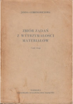 Zbiór zadań z wytrzymałości materiałów Część 2
