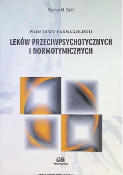 Podstawy farmakologii leków przeciwpsychotycznych i normotymicznych