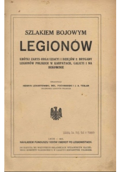 Szlakiem Bojowym Legionów 1915 r.