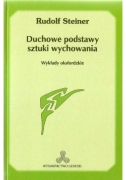 Duchowe podstawy sztuki wychowania