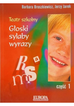 Teatr szkolny Głoski sylaby wyrazy Część 1
