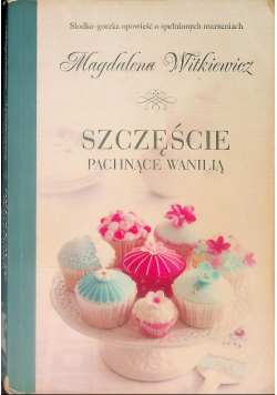 Szczęście pachnące wanilią