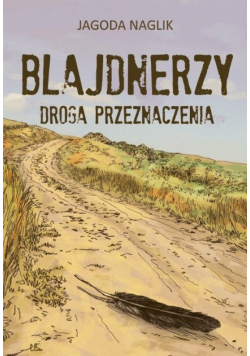 Blajdnerzy Droga przeznaczenia