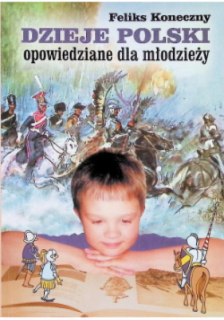Dzieje Polski opowiedziane dla młodzieży