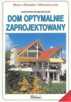 Dom optymalnie zaprojektowany