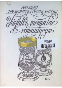Farfałki sarmackie i romantyczne