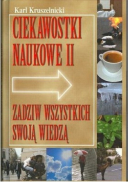 Ciekawostki naukowe II zadziw wszystkich swoją wiedzą