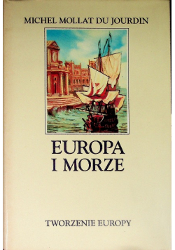 Europa i morze tworzenie Europy