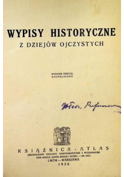 Wypisy historyczne z dziejów ojczystych 1926 r.