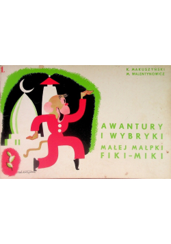 Awantury i wybryki małej małpki Fiki Miki