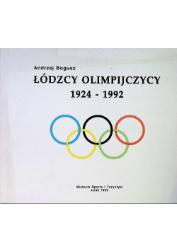 Łódzcy Olimpijczycy 1924 - 1992