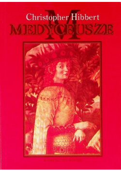 Medyceusze wzlot i upadek