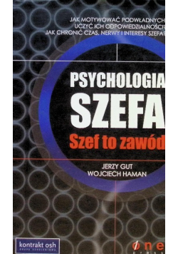 Psychologia szefa Szef to zawód