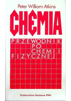 Chemia przewodnik po chemii fizycznej