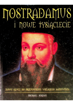 Nostradamus i nowe tysiąclecie