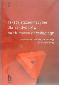 Teksty egzaminacyjne dla kandydatów na tłumacza przysięgłego