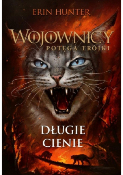 Wojownicy. Potęga trójki Tom 17 Długie cienie