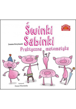 Świnki Sabinki. Praktyczna matematyka