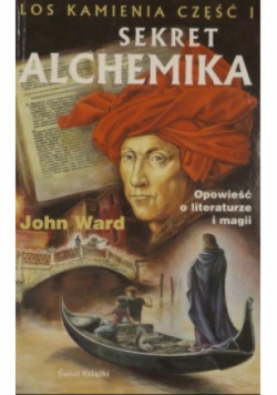 Sekret Alchemika Los kamienia Część I