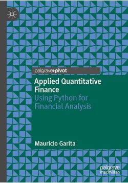 Applied Quantitative Finance: Using Python for Financial Analysis