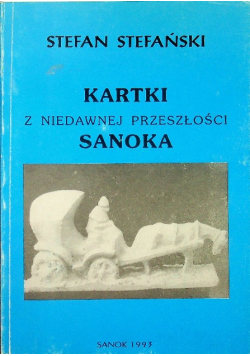 Kartki z niedawnej przeszłości Sanoka