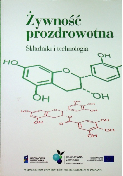Żywność prozdrowotna Składniki i technologia