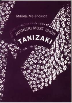 Japoński  most snów tanizaki