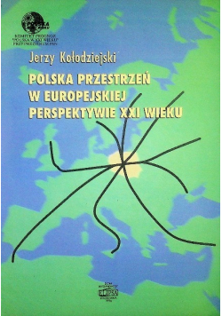 Polska przestrzeń w europejskiej perspektywie XXI wieku
