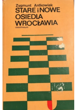 Stare i nowe osiedla Wrocławia