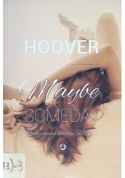 Maybe Someday
