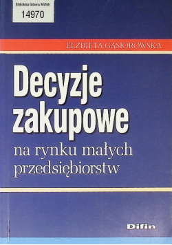 Decyzje zakupowe na rynku małych przedsiębiorstw