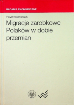 Migracje zarobkowe Polaków dobie przemian