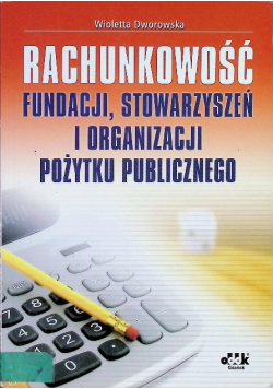Rachunkowość fundacji stowarzyszeń i organizacji pożytku publicznego