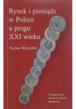 Rynek i pieniądz w Polsce u progu XXI wieku