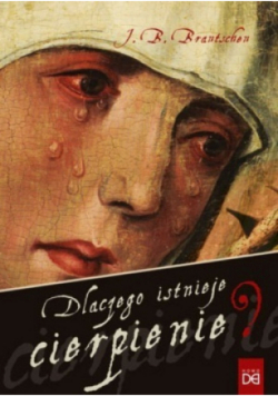 Dlaczego istnieje cierpienie