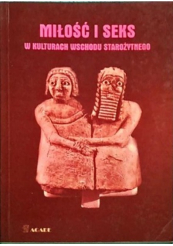 Miłość i seks w kulturach wschodu starożytnego
