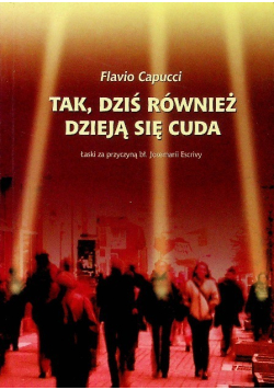 Tak dziś również dzieją się cuda