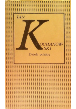 Kochanowski Dzieła polskie