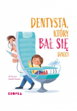 Dentysta który bał się dzieci